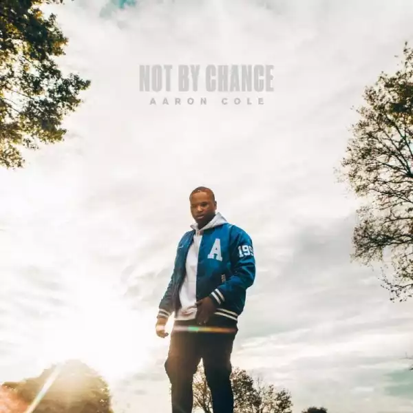 Not By Chance BY Aaron Cole
